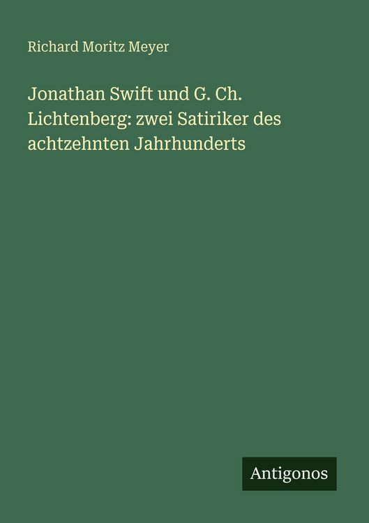 Produktbild: Jonathan Swift und G. Ch. Lichtenberg: zwei Satiriker des achtzehnten Jahrhunderts