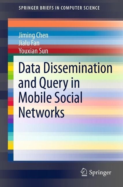 Produktbild: Data Dissemination and Query in Mobile Social Networks