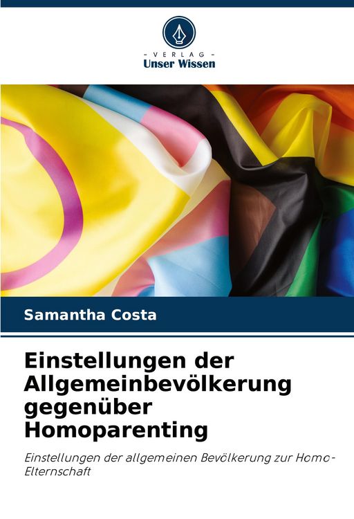 Produktbild: Einstellungen der Allgemeinbev&ouml;lkerung gegen&uuml;ber Homoparenting