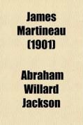 Produktbild: James Martineau; A Biography and Study