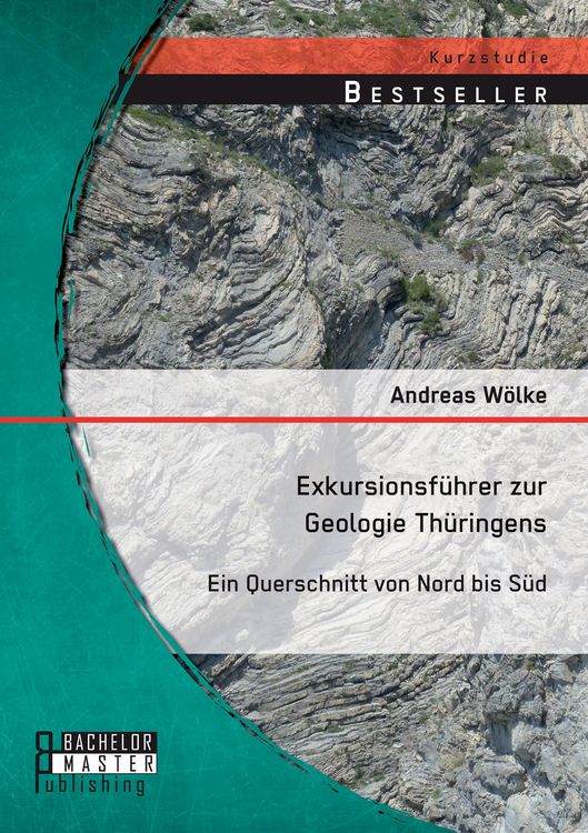 Produktbild: Exkursionsf&uuml;hrer zur Geologie Th&uuml;ringens: Ein Querschnitt von Nord bis S&uuml;d