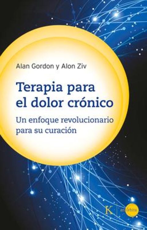 Terapia Para El Dolor Crónico: Un Enfoque Revolucionario Para Su Curación