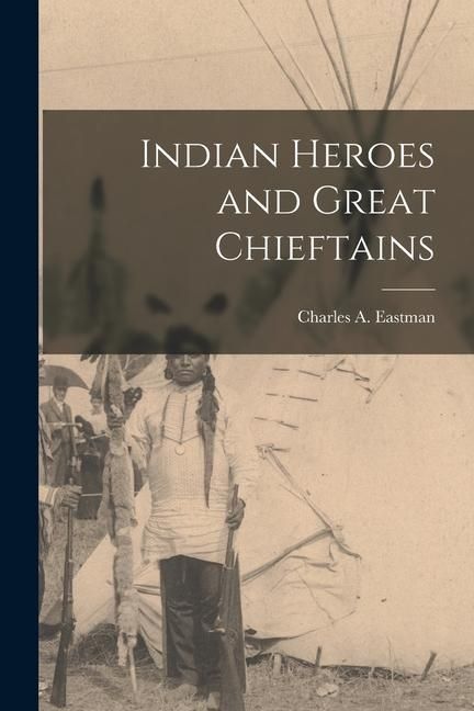 Produktbild: Indian Heroes and Great Chieftains