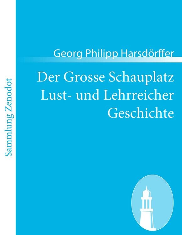 Produktbild: Der Grosse Schauplatz Lust- und Lehrreicher Geschichte