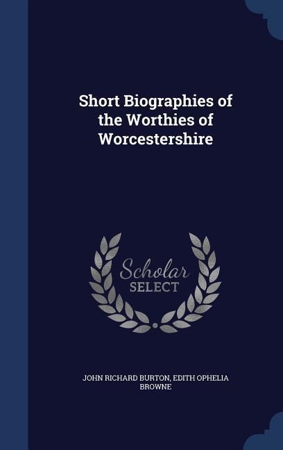 Produktbild: Short Biographies of the Worthies of Worcestershire