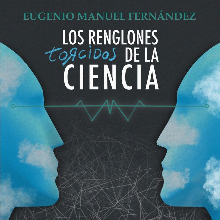 Produktbild: Los renglones torcidos de la ciencia