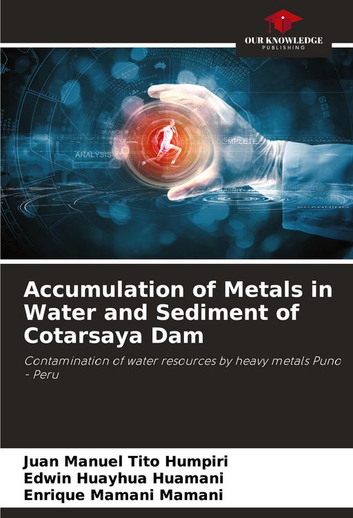 Produktbild: Accumulation of Metals in Water and Sediment of Cotarsaya Dam