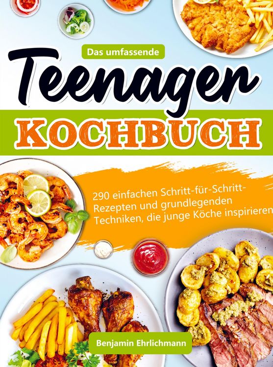 Produktbild: Das umfassende Teenager Kochbuch