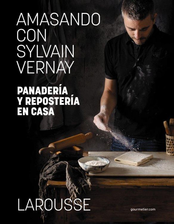 Produktbild: Amasando con Sylvain Vernay. Panader&iacute;a y reposter&iacute;a en casa