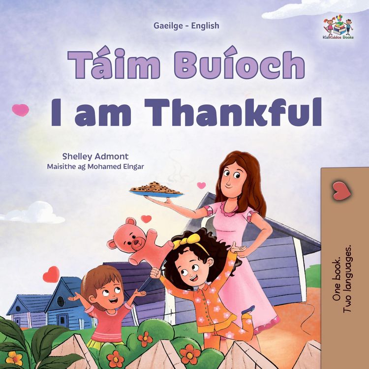 Produktbild: T&aacute;im Bu&iacute;och I am Thankful (Irish English Bilingual Collection)
