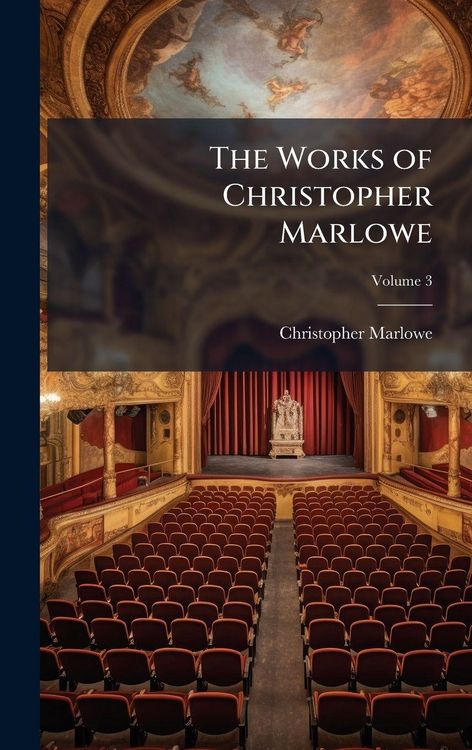 Produktbild: The Works of Christopher Marlowe