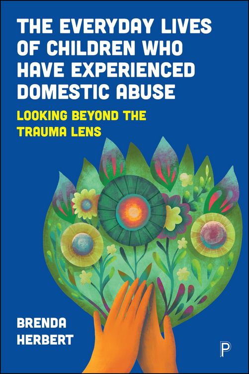 Produktbild: The Everyday Lives of Children Who Have Experienced Domestic Abuse