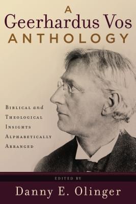 Produktbild: A Geerhardus Vos Anthology