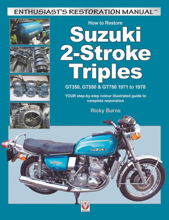Produktbild: How to Restore Suzuki 2-Stroke Triples Gt350, Gt550 & Gt750 1971 to 1978
