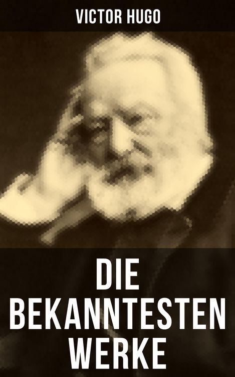 Produktbild: Die bekanntesten Werke von Victor Hugo