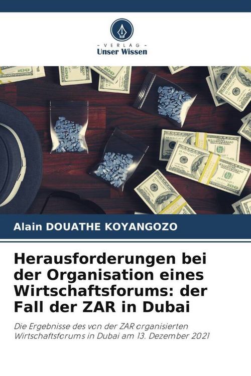 Produktbild: Herausforderungen bei der Organisation eines Wirtschaftsforums: der Fall der ZAR in Dubai