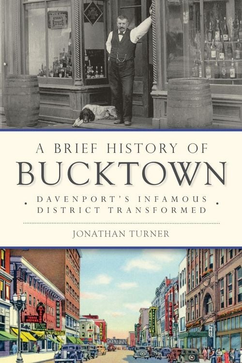 Produktbild: Brief History of Bucktown: Davenport's Infamous District Transformed