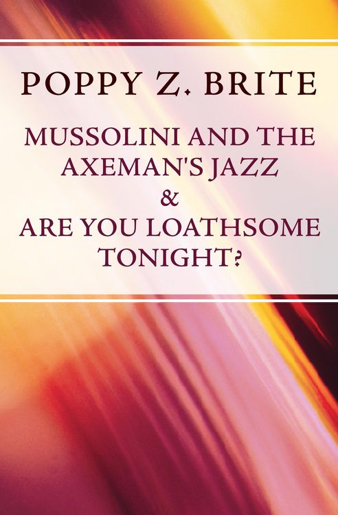 Produktbild: Mussolini and the Axeman's Jazz & Are You Loathsome Tonight?