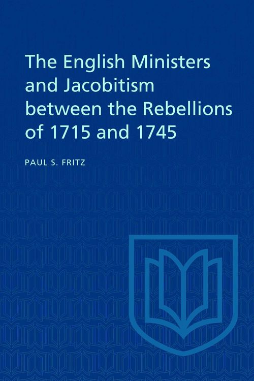 Produktbild: The English Ministers and Jacobitism Between the Rebellions of 1715 and 1745