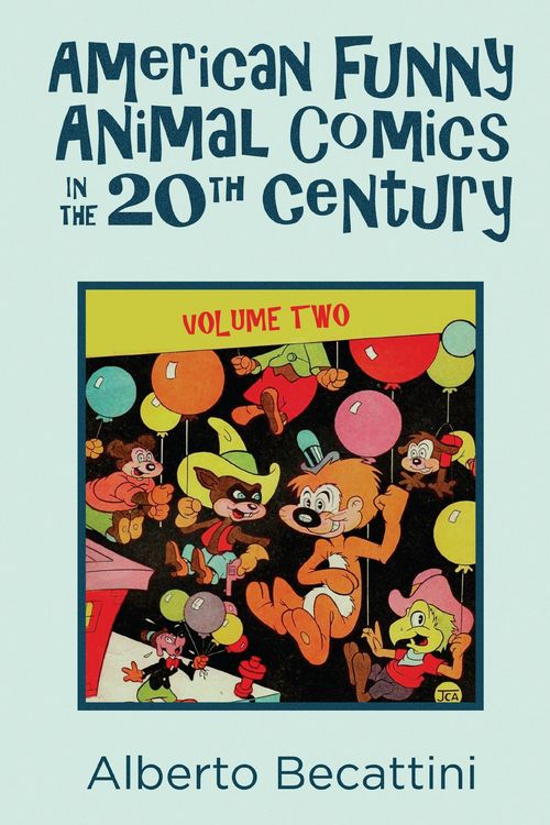 Produktbild: American Funny Animal Comics in the 20th Century: Volume Two