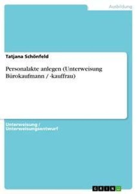 Produktbild: Personalakte anlegen (Unterweisung B&uuml;rokaufmann / -kauffrau)