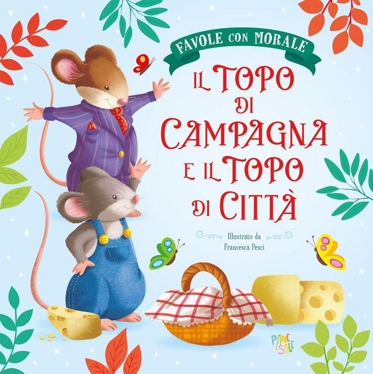 Produktbild: Il topo di campagna e il topo di citt&agrave;. Favole con morale
