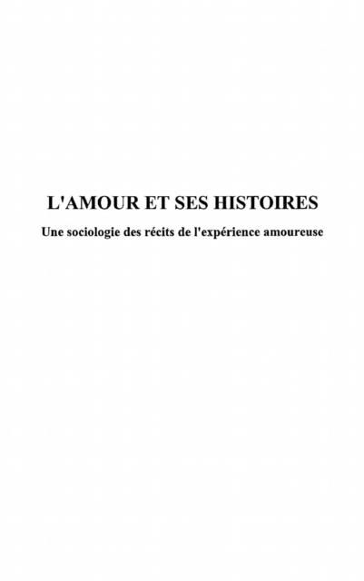 Produktbild: L'amour et ses histoires - une sociologie des recits de l'ex