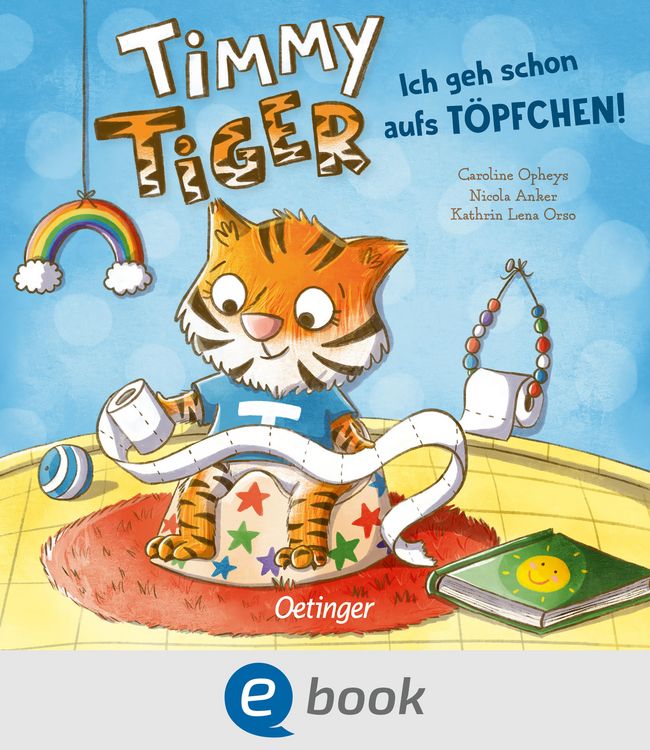 Produktbild: Timmy Tiger. Ich geh schon aufs T&ouml;pfchen!