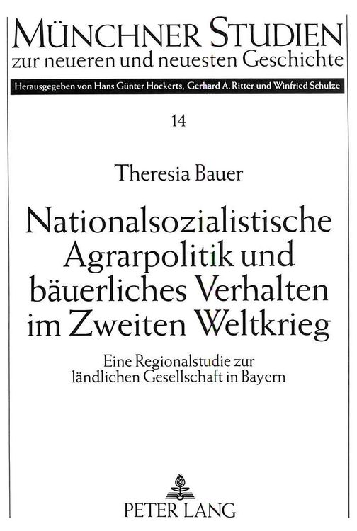 Produktbild: Nationalsozialistische Agrarpolitik und b&auml;uerliches Verhalten im Zweiten Weltkrieg