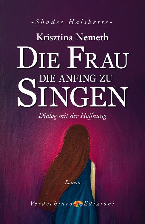 Produktbild: Die Frau die anfing zu singen