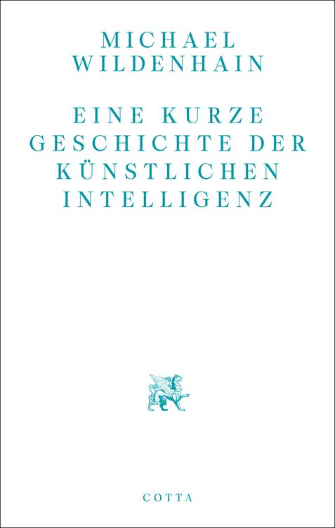 Produktbild: Eine kurze Geschichte der K&uuml;nstlichen Intelligenz