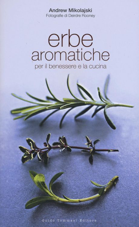 Produktbild: Erbe aromatiche per il benessere e la cucina