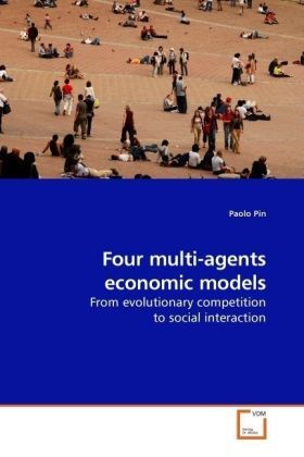 Produktbild: Pin, P: Four multi-agents economic models