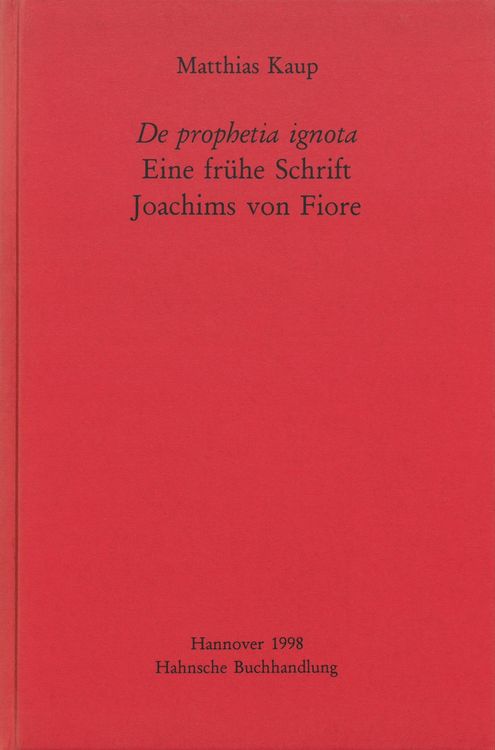 Produktbild: De prophetia ignota - Eine fr&uuml;he Schrift Joachims von Fiore