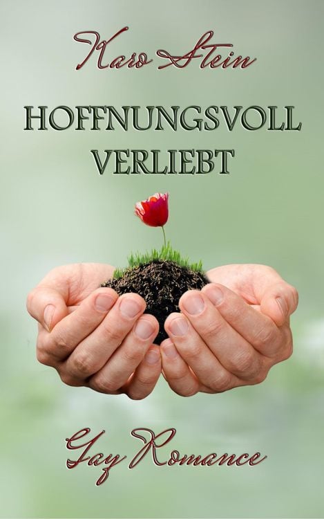 Bild vom Artikel Hoffnungsvoll verliebt vom Autor Karo Stein