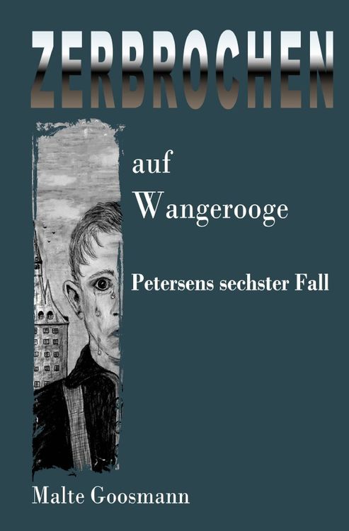 Produktbild: Kommissar Petersen / Zerbrochen auf Wangerooge