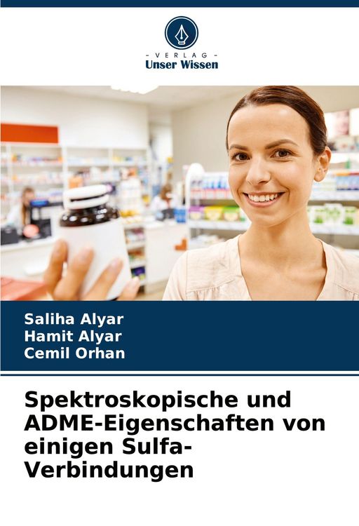 Produktbild: Spektroskopische und ADME-Eigenschaften von einigen Sulfa-Verbindungen