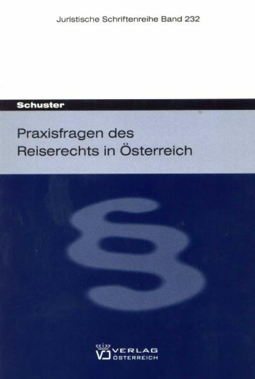 Produktbild: Praxisfragen des Reiserechts in &Ouml;sterreich