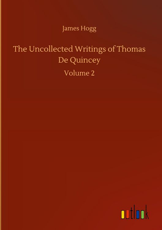 Produktbild: The Uncollected Writings of Thomas De Quincey