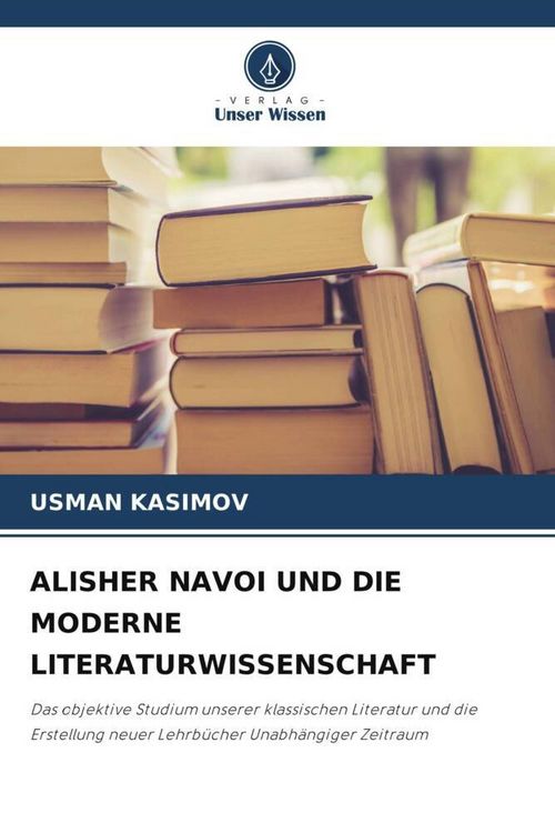 Produktbild: ALISHER NAVOI UND DIE MODERNE LITERATURWISSENSCHAFT