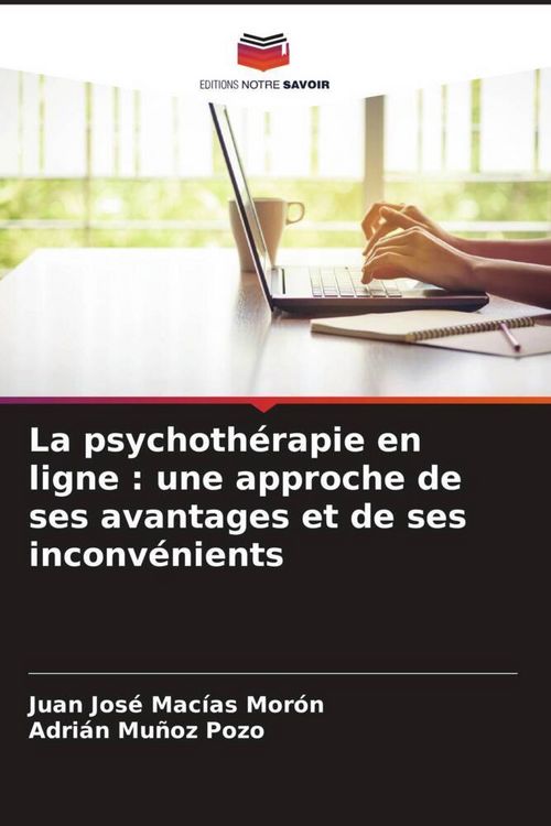 Produktbild: La psychoth&eacute;rapie en ligne : une approche de ses avantages et de ses inconv&eacute;nients