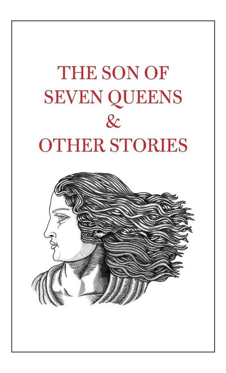 Produktbild: The Son of Seven Queens & Other Stories