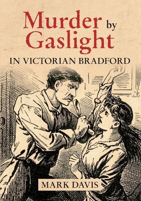 Produktbild: Murder by Gaslight in Victorian Bradford