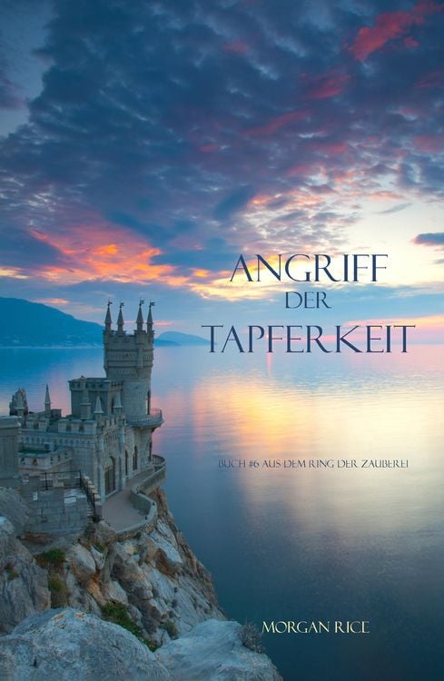 Bild vom Artikel Angriff der Tapferkeit (Der Ring der Zauberei - Band 6) vom Autor Morgan Rice
