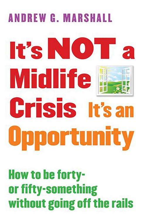 Produktbild: Its Not a Midlife Crisis Its a