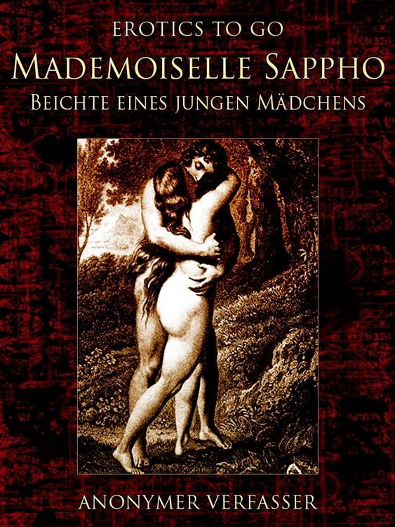 Produktbild: Mademoiselle Sappho Beichte eines jungen M&auml;dchens