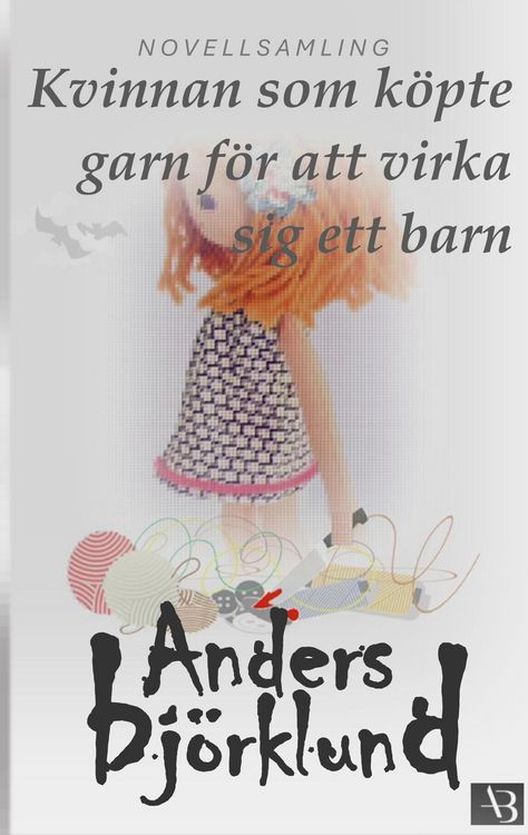 Produktbild: Kvinnan som k&ouml;pte garn f&ouml;r att virka sig ett barn