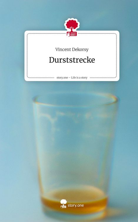 Produktbild: Durststrecke. Life is a Story - story.one