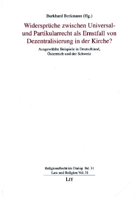 Produktbild: Widerspr&uuml;che zwischen Universal- und Partikularrecht als Ernstfall von Dezentralisierung in der Kirche?