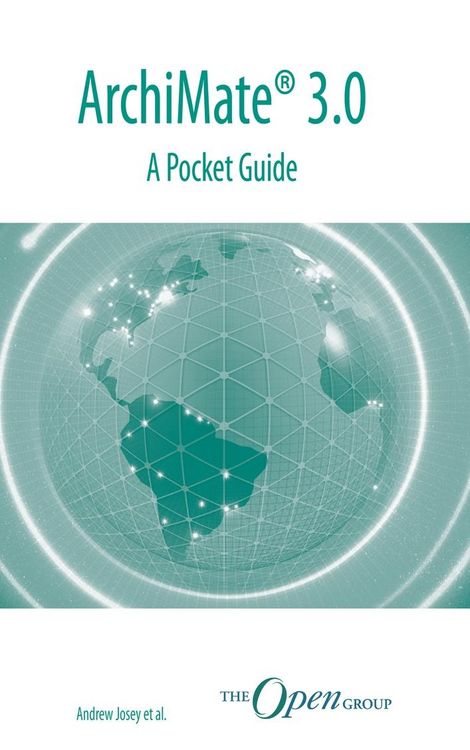 Produktbild: ArchiMate&reg; 3.0 - A Pocket Guide